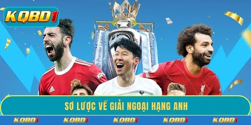 Sơ lược về giải Ngoại hạng Anh