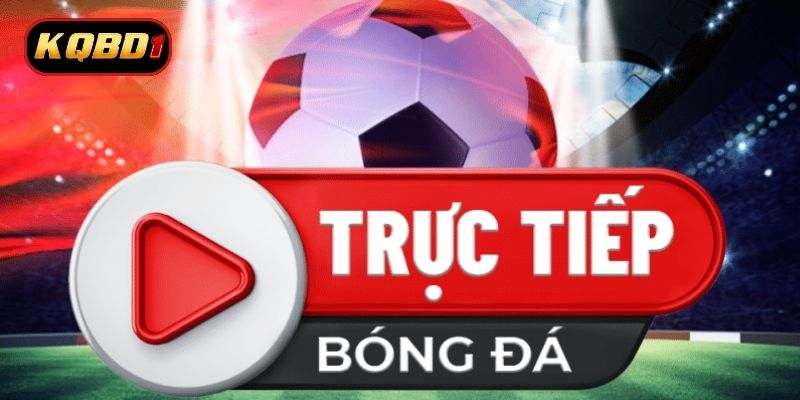 Ketquabongdaa.io phát sóng độc quyền nhiều giải đấu